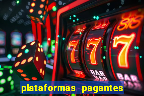 plataformas pagantes fortune tiger